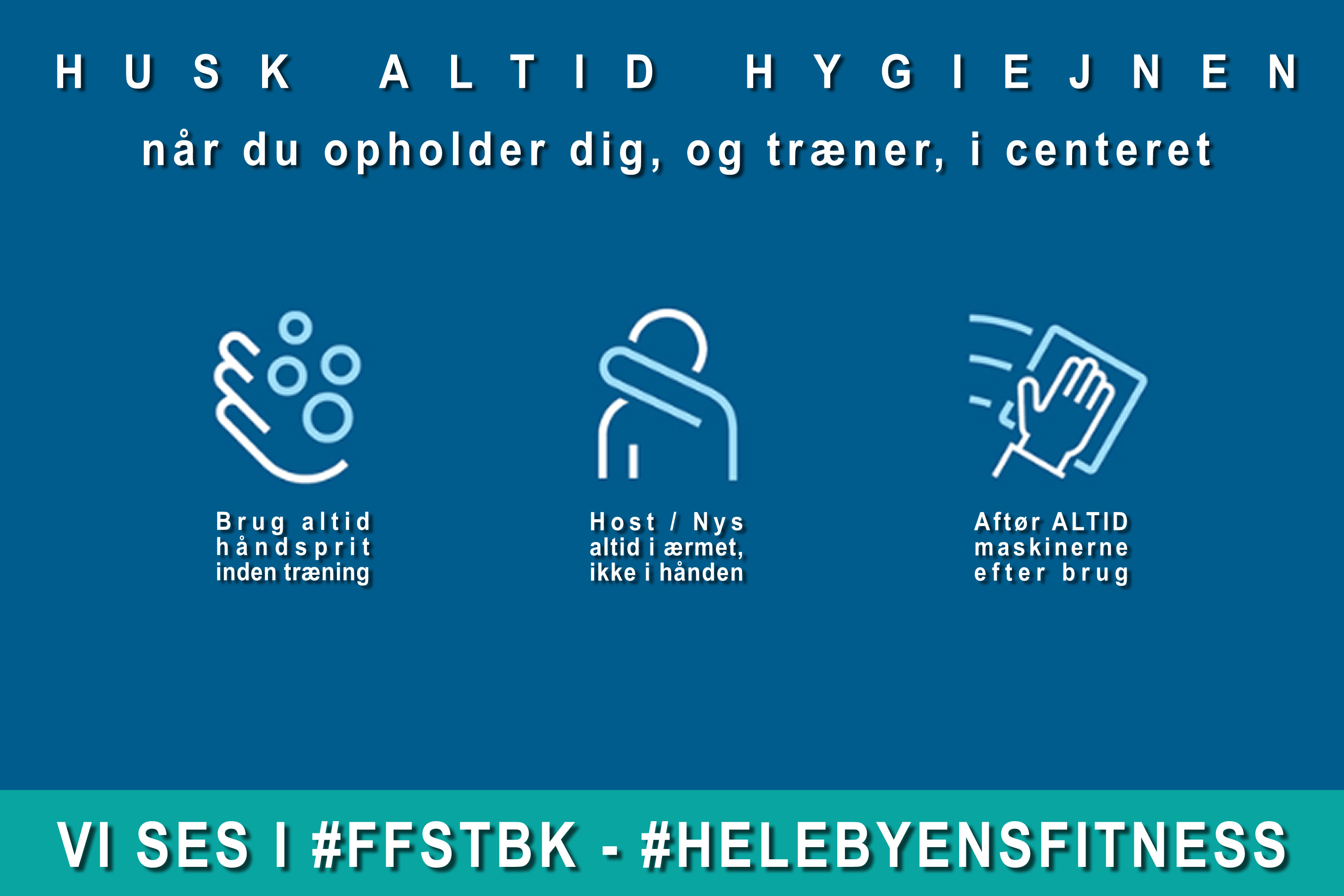 Husk hygiejnen i centeret